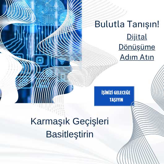 Migrasyon -Buluta Geçiş Çözümleri 