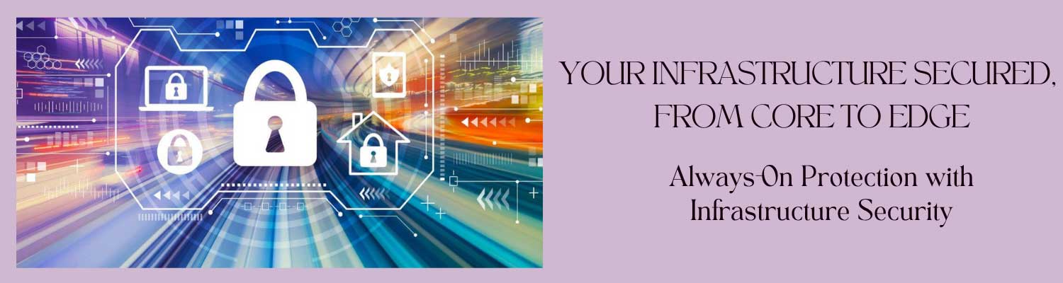 Always-On Protection with Infrastructure Security